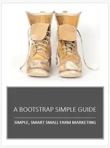 Small Farm Marketing is more about the message than the media