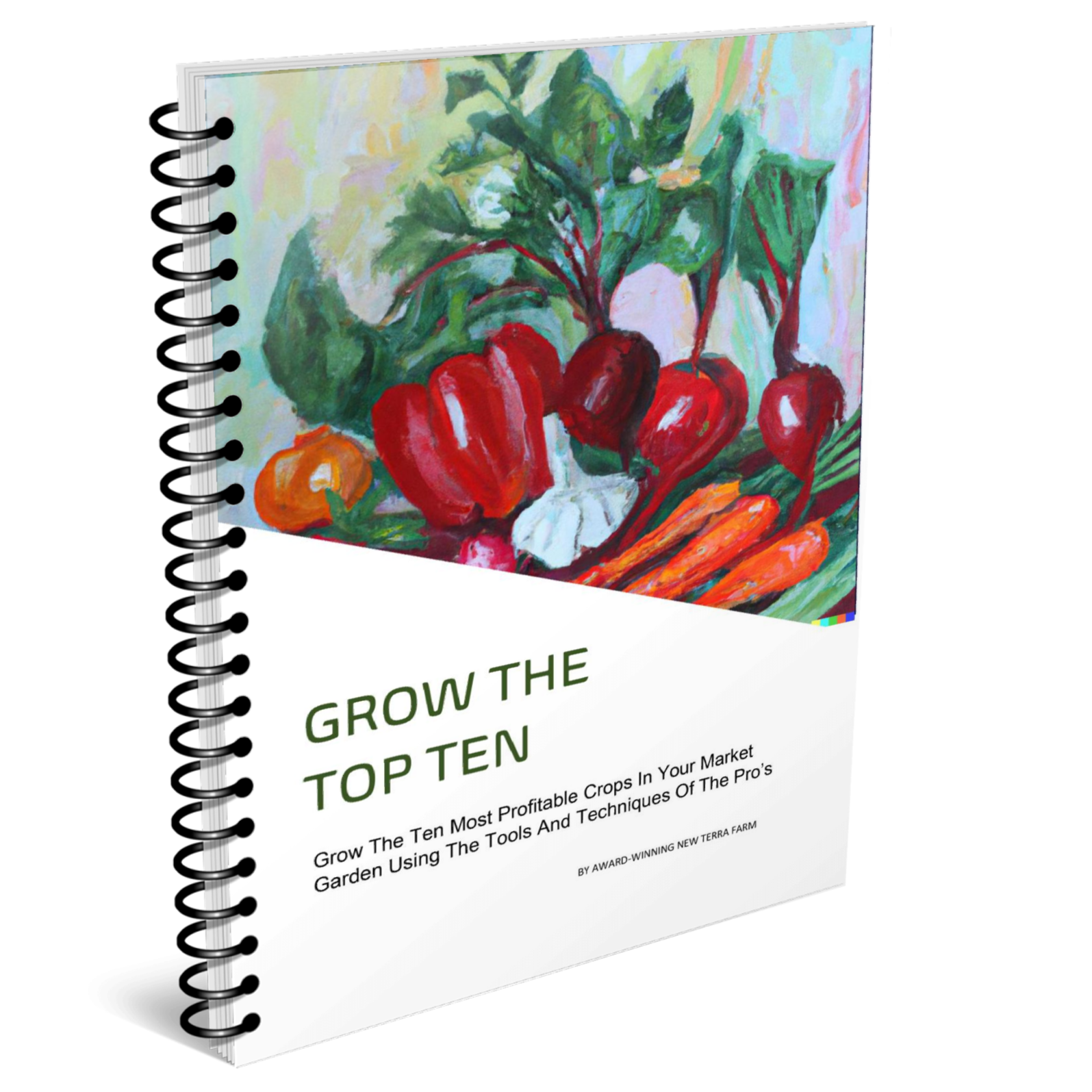 Special Report - Grow the 10 most profitable vegetables using the tools and techniques of pro gardeners